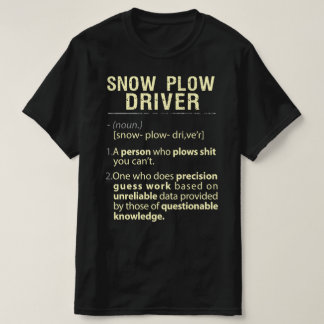 Snow Plough Driver Real American Definition T-Shirt