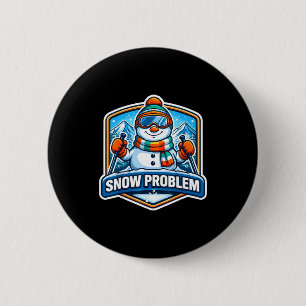Snow problem snowman skiing ski lover snowboarding 6 cm round badge