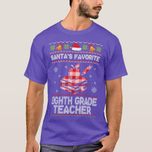 Snow Santas Favourite Eighth Grade Teacher Christm T-Shirt