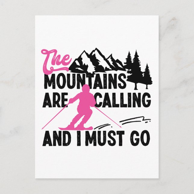 Snow Ski The Mountains Are Calling And I Must Go Holiday Postcard (Front)