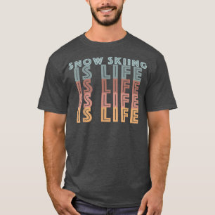 Snow Skiing Is Life Retro Colour Words T-Shirt
