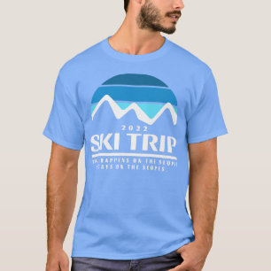 Snow Skiing Meme What Happens On The Slopes 2022 S T-Shirt