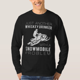 Snow & Spirits: Just Another Whiskey Drinker with T-Shirt