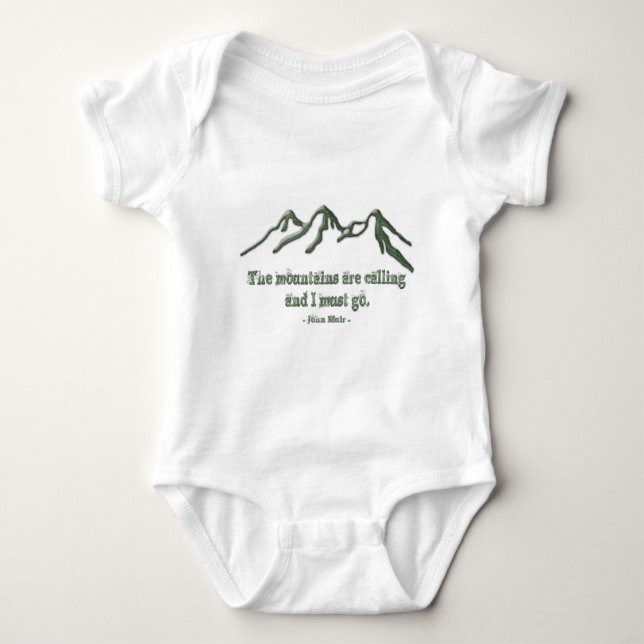 Snow tipped mtns are calling-John Muir Baby Bodysuit (Front)