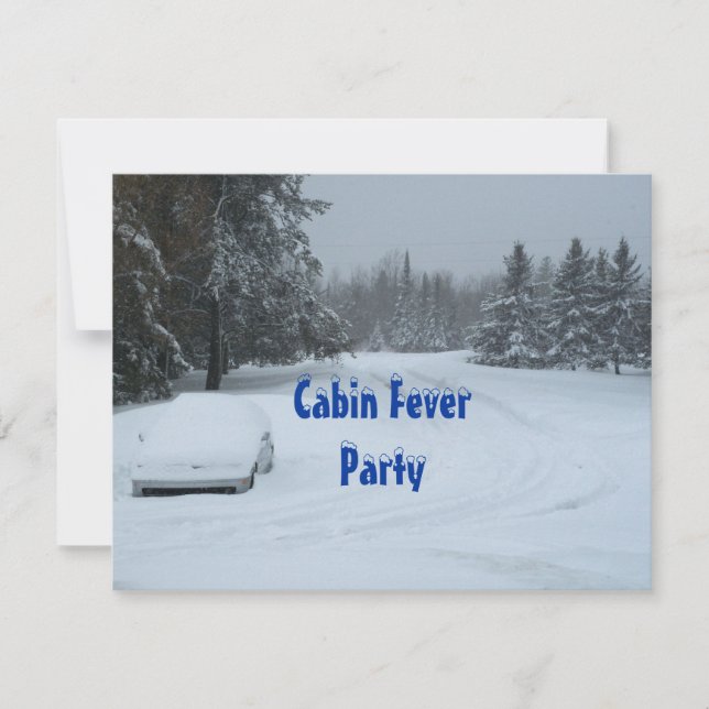 Snow Winter Cabin Fever Party Invitations Custom (Front)