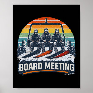 Snowboard Board Meetings Ski Lift Skier Winter Spo Poster