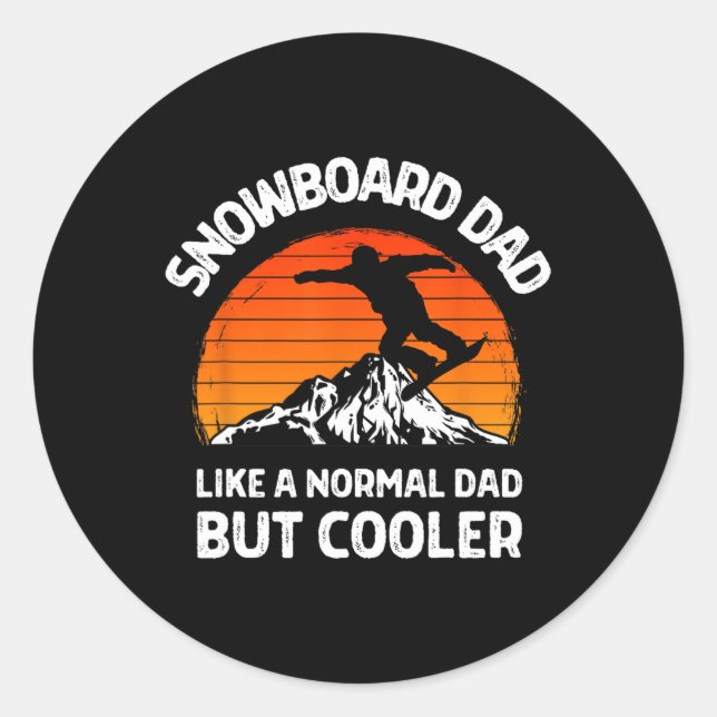 Snowboard Dad But Cooler Snowboarding Dad Snowboar Classic Round Sticker (Front)