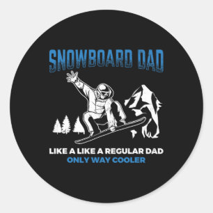Snowboard Dad Way Cooler Snowboarding Father Snowb Classic Round Sticker