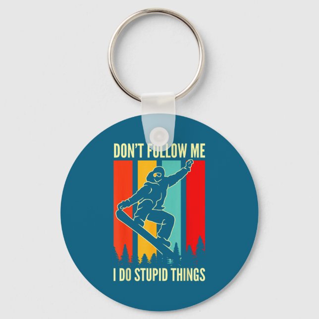 Snowboard Don't Follow Me I Do Stud Things Winter  Key Ring (Front)