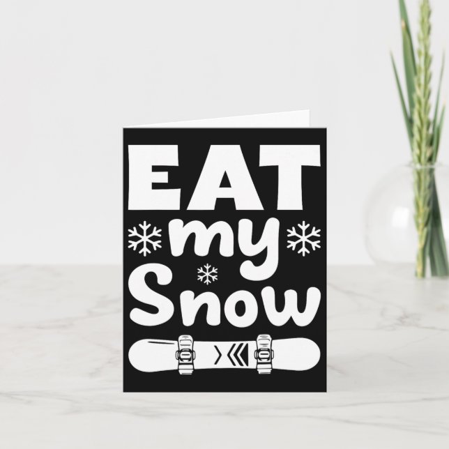 Snowboard Eat My Snow Snowboarding Shirt For Mem W Card (Front)