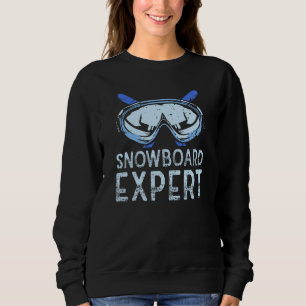 Snowboard Expert Winter Snowboarding Snowboarder S Sweatshirt