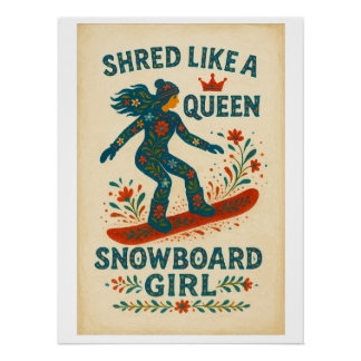 Snowboard Girl – Shred Like a Queen | Hand‑Painted Poster