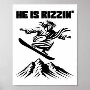 Snowboard Jesus Christ Snowboarding Rizzin' Snow C Poster