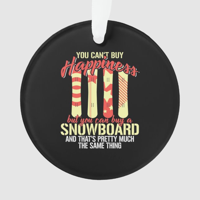 Snowboard Makes Me Happy Ornament (Front)