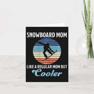 Snowboard Mum Cool Mother Snowboarder Card