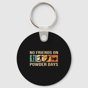 Snowboard - No Friends On Wder Days - Snowboarding Key Ring