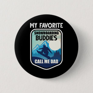 Snowboard Shirt My Favourite Snowboarding Buddies 6 Cm Round Badge