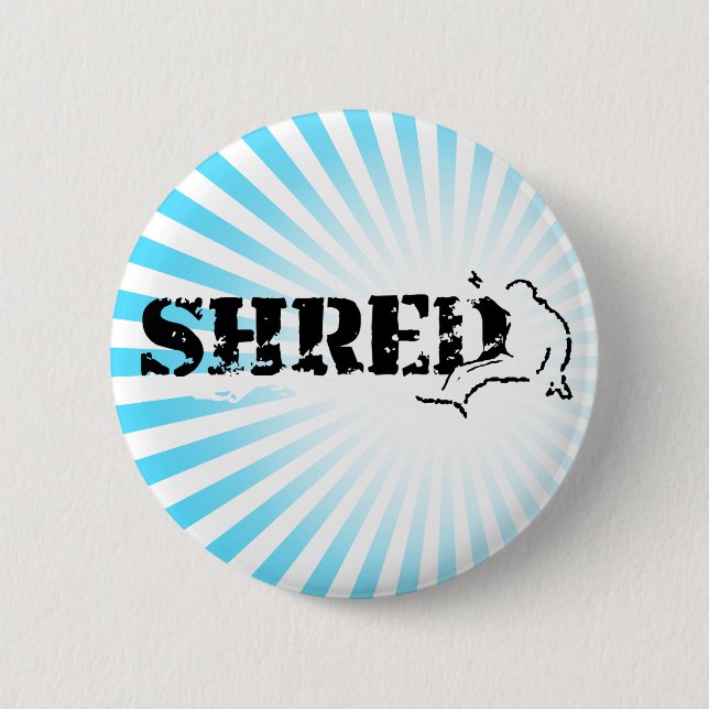 snowboard. shred. 6 cm round badge (Front)