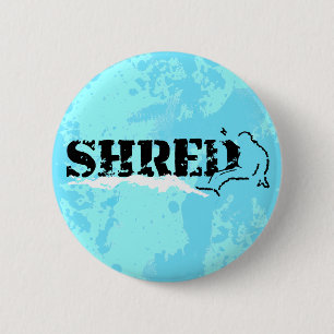 snowboard. shred. 6 cm round badge
