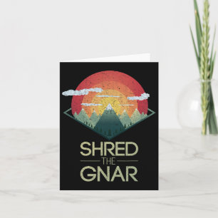 Snowboard Shred The Gnar Ski Winter Mountain Gift  Card