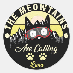 Snowboard Ski Cat The Meowtains Are Calling Classic Round Sticker