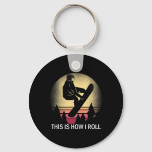 Snowboard This Is How I Roll Snowboarding Silhouet Key Ring
