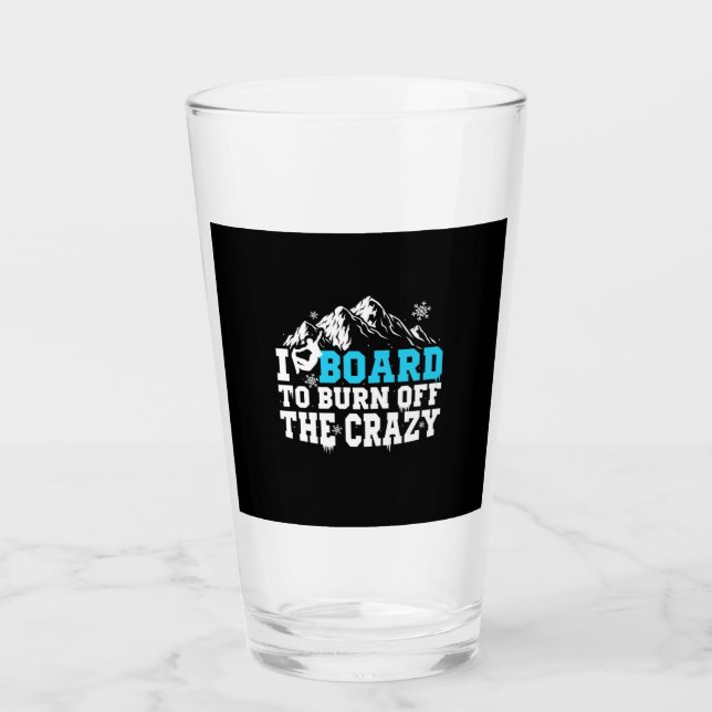 Snowboarder Board To Burn Off The Crazy Glass (Front)