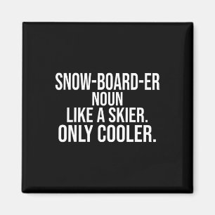 Snowboarder Definition Dictionary Funny Snowboardi Magnet