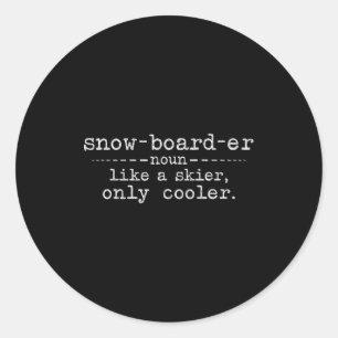 Snowboarder Definition Funny Snowboarding Winter S Classic Round Sticker