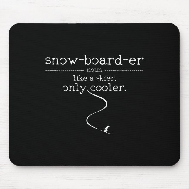 Snowboarder Definition Snowboard Skier Skiing Wint Mouse Pad (Front)