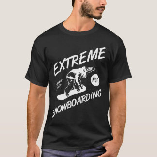 Snowboarder Extreme Snowboarding Winter Sports Sno T-Shirt