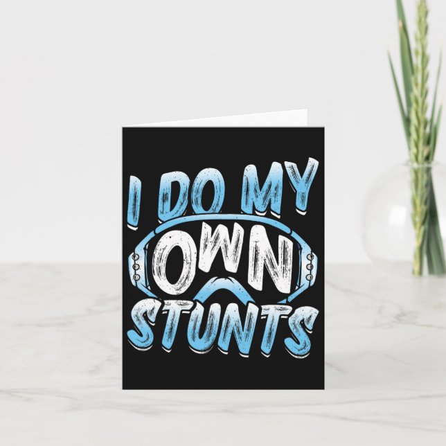 Snowboarder I Do My Own Stunts Snowboarding Childr Card (Front)