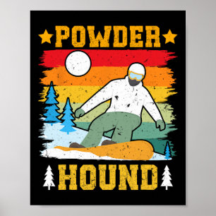 Snowboarder Powder Hound Funny Snowboarding Kids  Poster
