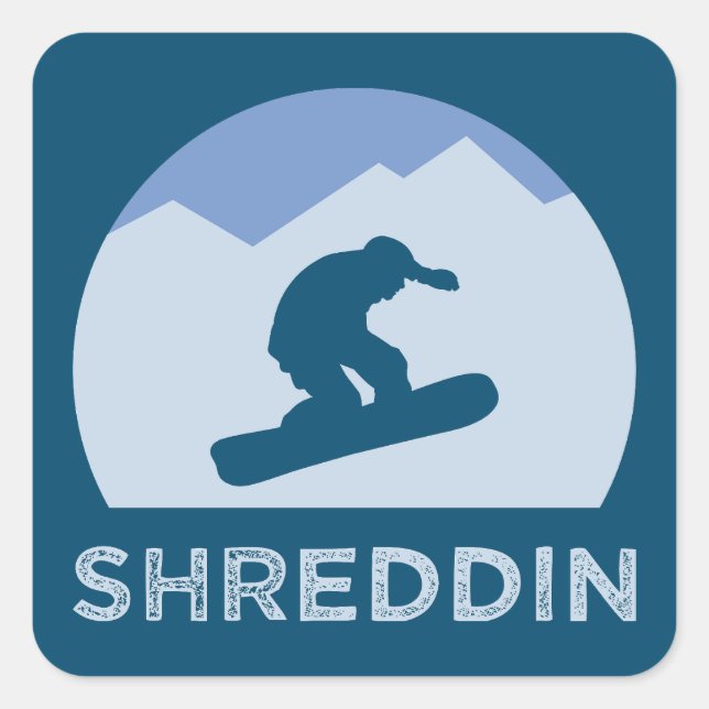 Snowboarder Silhouette Shreddin Cool Square Sticker (Front)