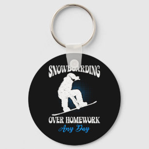 Snowboarder Snowboarding Over Homework Any Day Fun Key Ring