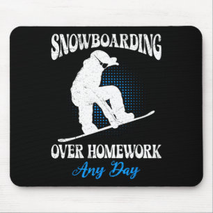 Snowboarder Snowboarding Over Homework Any Day Fun Mouse Pad