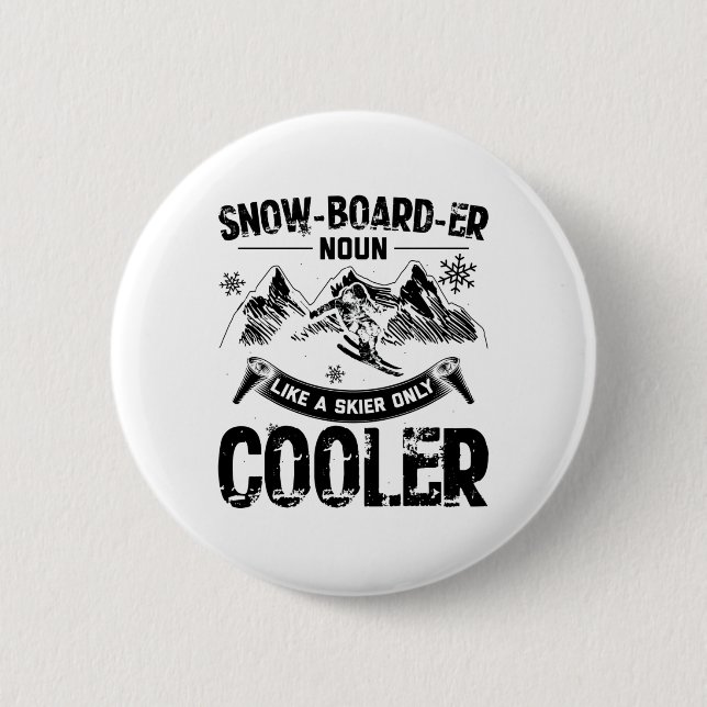 Snowboarders | Apres-Ski Winter Snowboard Gifts 6 Cm Round Badge (Front)