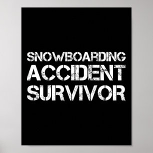 Snowboarding Accident Survivor  Poster