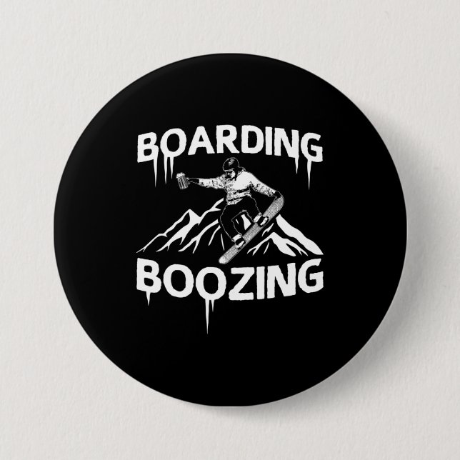 Snowboarding Boozing 7.5 Cm Round Badge (Front)