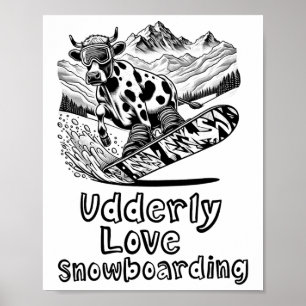 Snowboarding Cow Shredding The Slopes - Snowboarde Poster