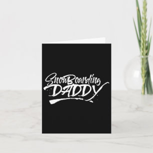 Snowboarding Daddy Father Dad Snowboard Snowboarde Card