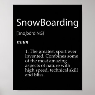 Snowboarding Definition Christmas Bday Gift For Sn Poster