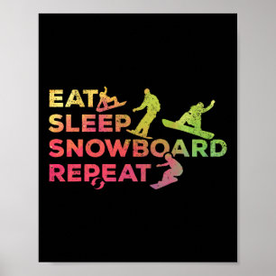 Snowboarding Eat Sleep Snowboard Repeat I Snowboar Poster