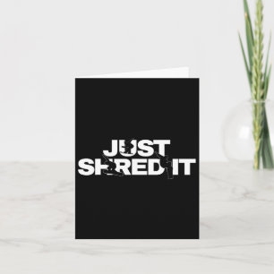 Snowboarding Graphic - Just Shred It  Card