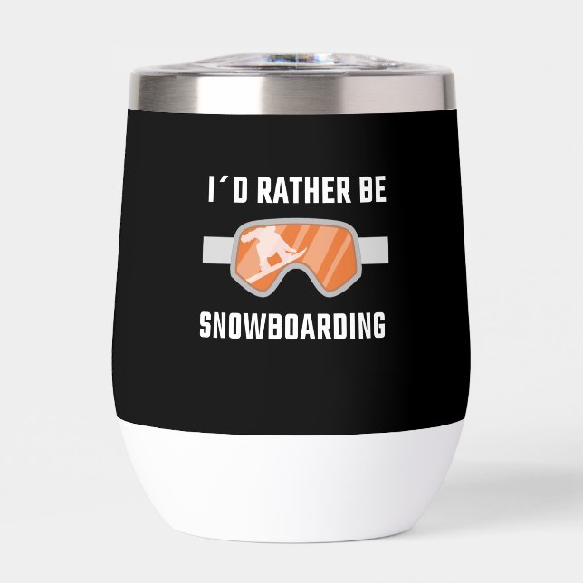 Snowboarding - I'd Rather Be Snowboarding (Front)