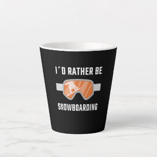 Snowboarding - I'd Rather Be Snowboarding Latte Mug
