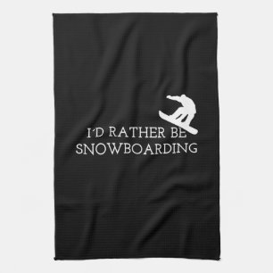 Snowboarding - I'd Rather Be Snowboarding Tea Towel