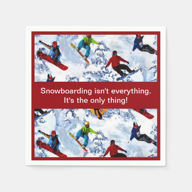 Snowboarding Isn't Everything Napkin (Front)