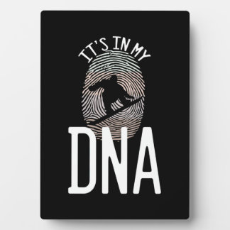 Snowboarding It Is In My DNA Plaque