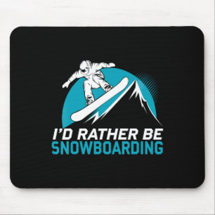 Snowboarding Lover Humour Design Funny Snowboarder Mouse Pad
